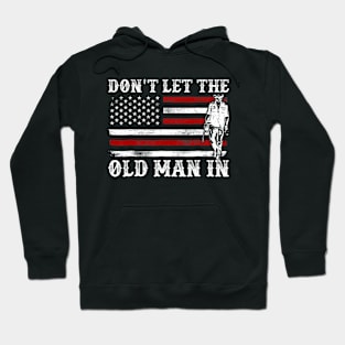Don't Let The Flag Country Old Man In Vintage American Hoodie